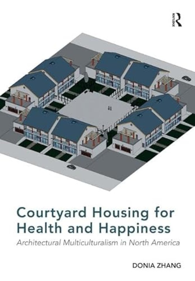 Courtyard Housing for Health and Happiness