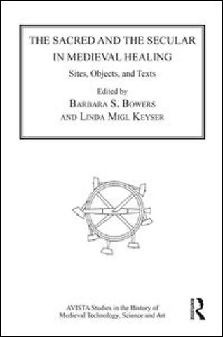 Sacred and the Secular in Medieval Healing