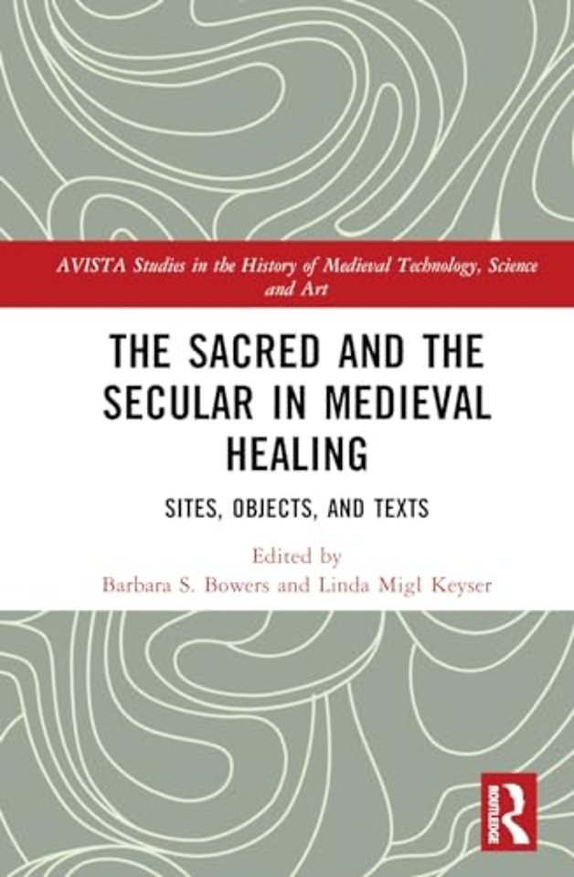 Sacred and the Secular in Medieval Healing