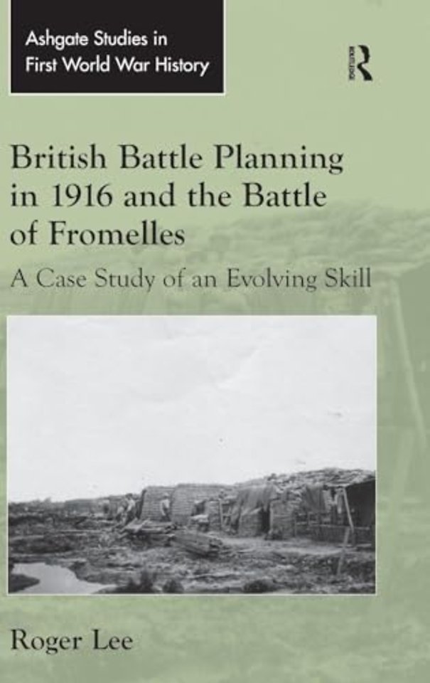 British Battle Planning in 1916 and the Battle of Fromelles