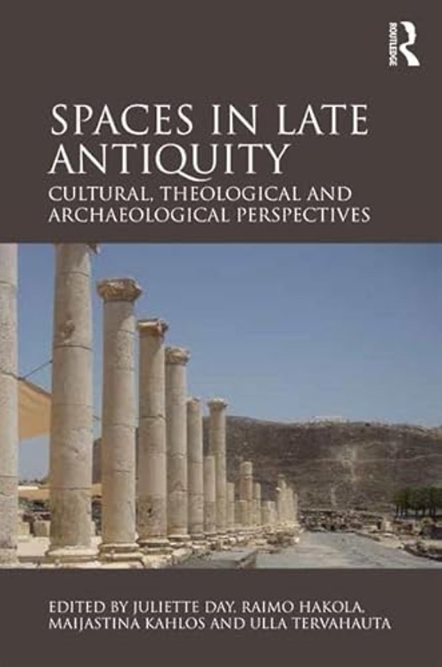 Spaces in Late Antiquity