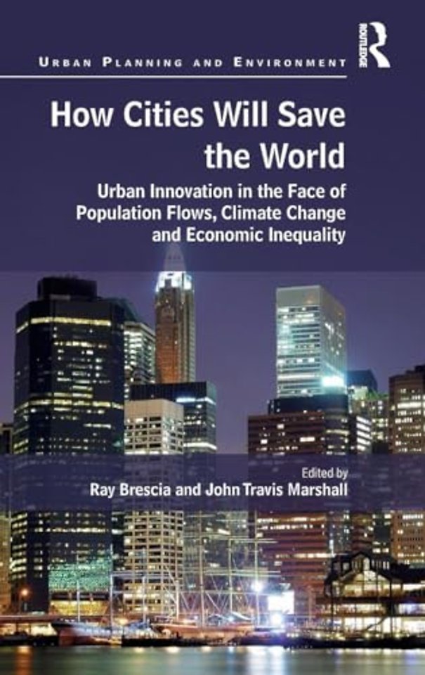 How Cities Will Save the World
