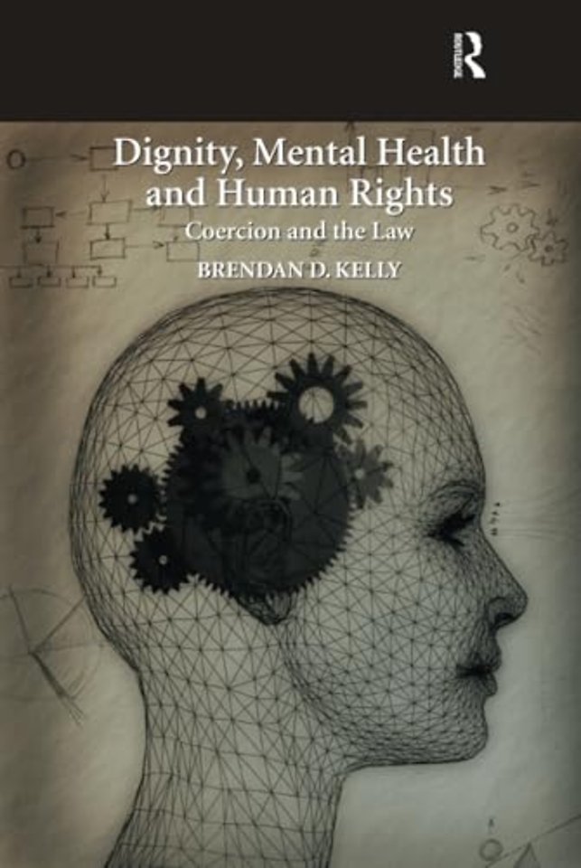 Dignity, Mental Health and Human Rights
