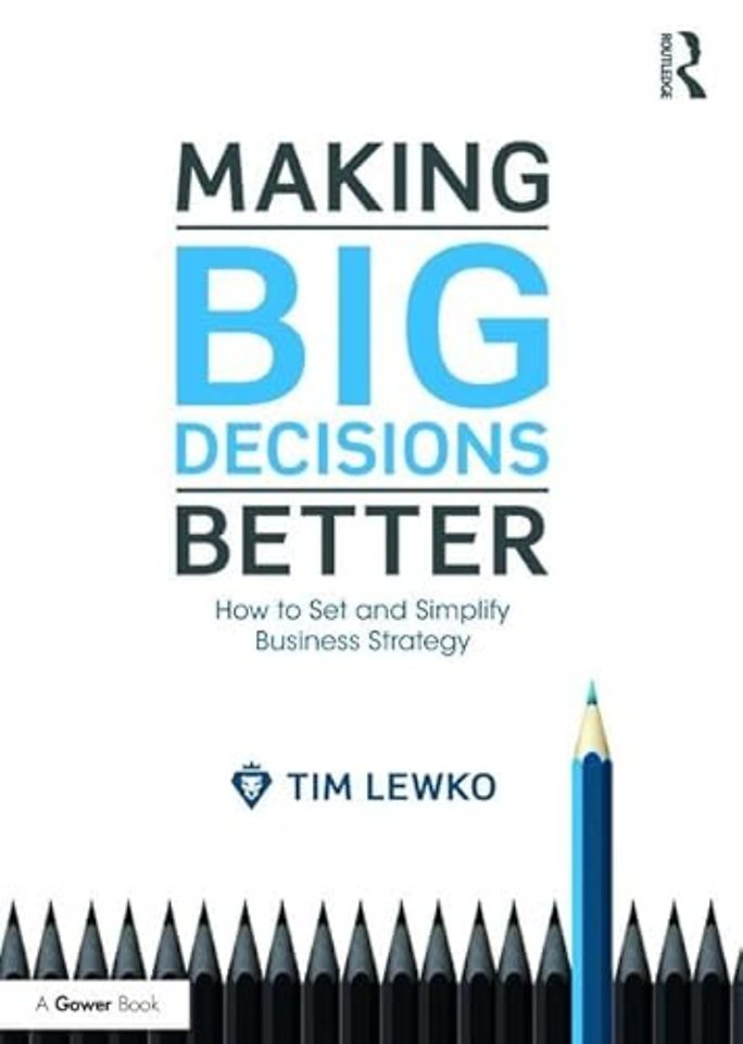 Making Big Decisions Better