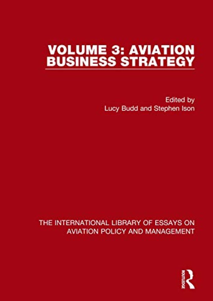 International Library of Essays on Aviation Policy and Management