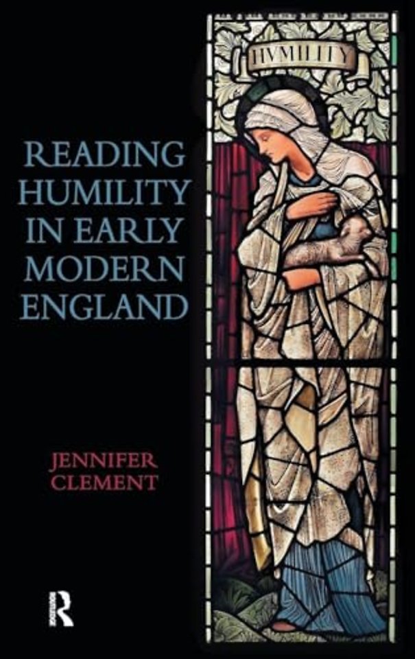 Reading Humility in Early Modern England