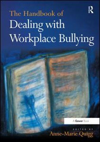 Handbook of Dealing with Workplace Bullying