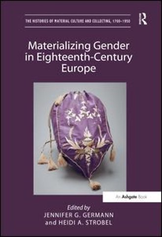 Histories of Material Culture and Collecting, 1700-1950