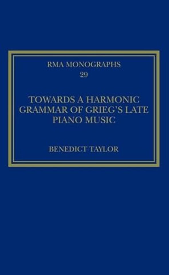 Towards a Harmonic Grammar of Grieg's Late Piano Music