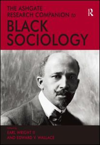 Ashgate Research Companion to Black Sociology