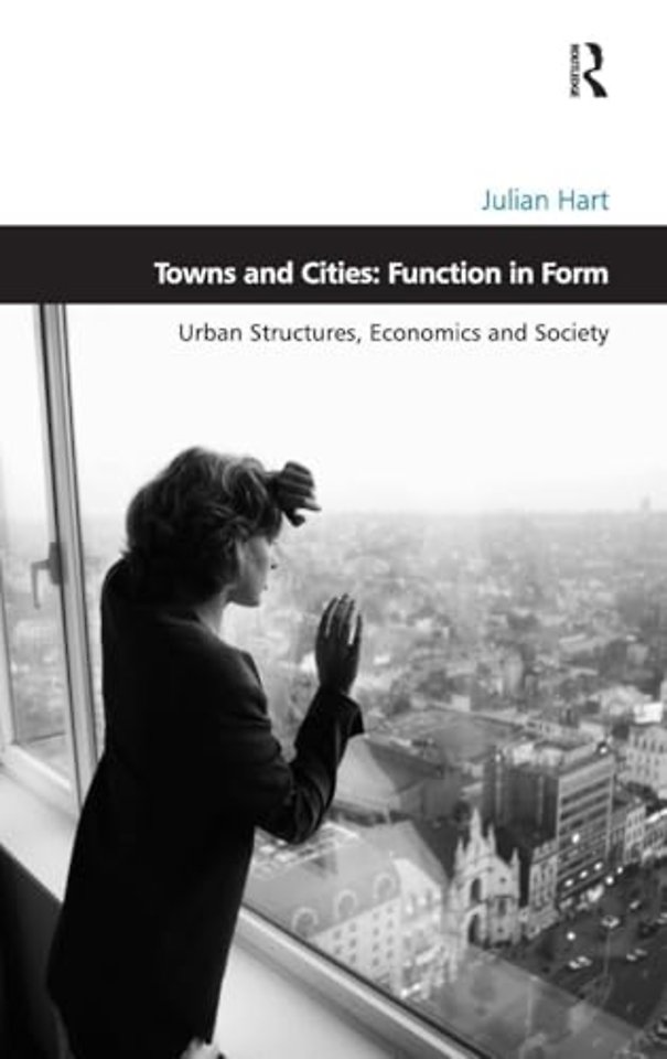 Towns and Cities: Function in Form