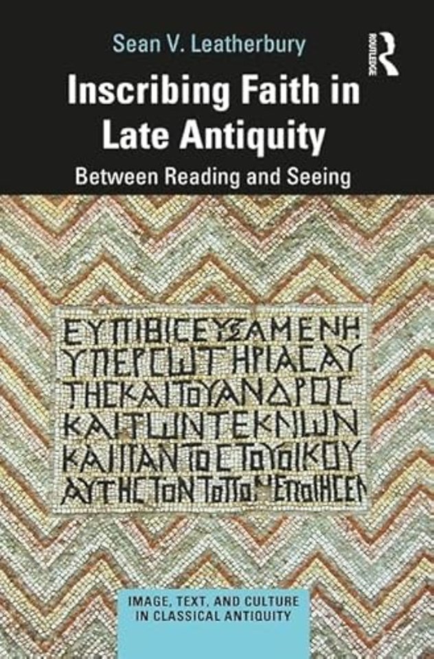 Inscribing Faith in Late Antiquity