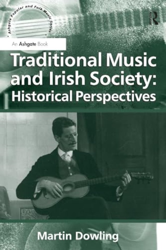 Traditional Music and Irish Society: Historical Perspectives