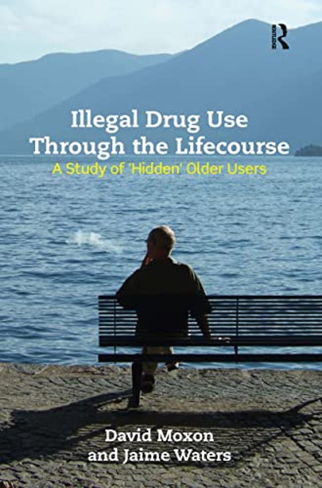 Illegal Drug Use Through The Lifecourse