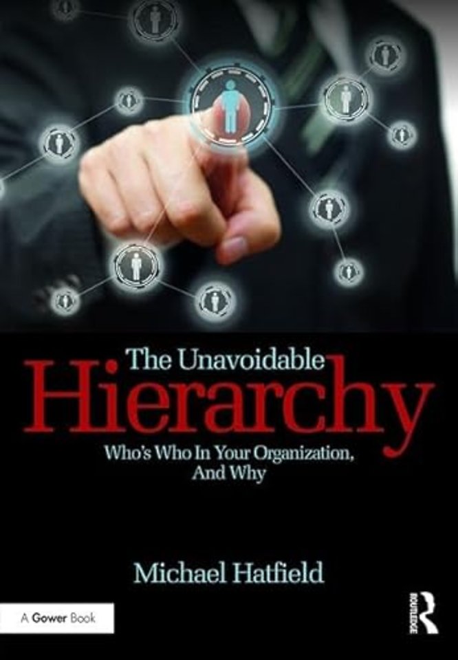 Unavoidable Hierarchy