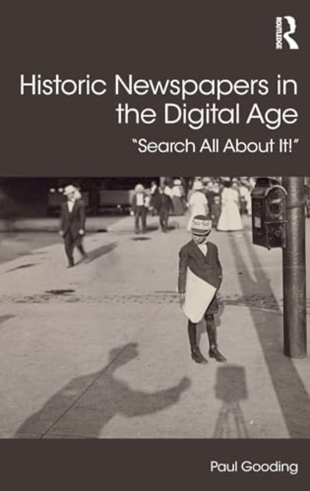 Historic Newspapers in the Digital Age