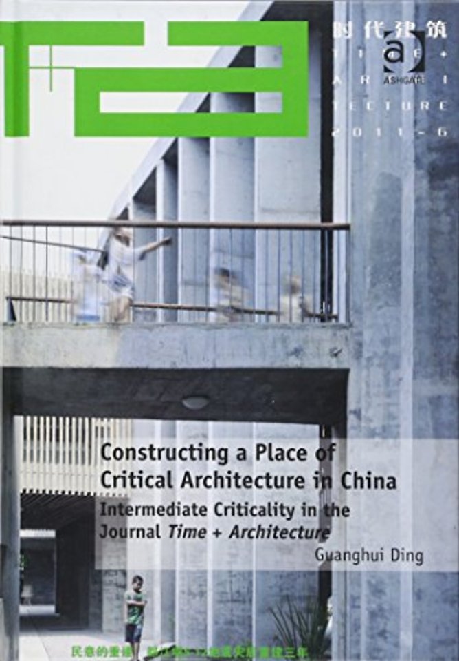 Constructing a Place of Critical Architecture in China