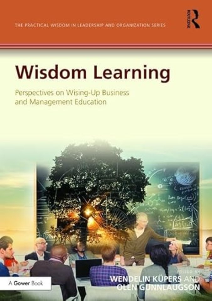 Practical Wisdom in Leadership and Organization Series
