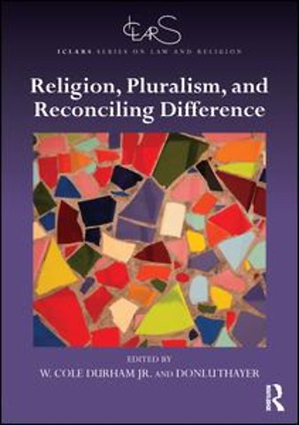 Religion, Pluralism, and Reconciling Difference