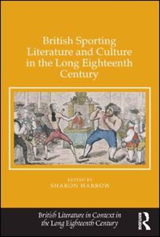 British Sporting Literature and Culture in the Long Eighteenth Century