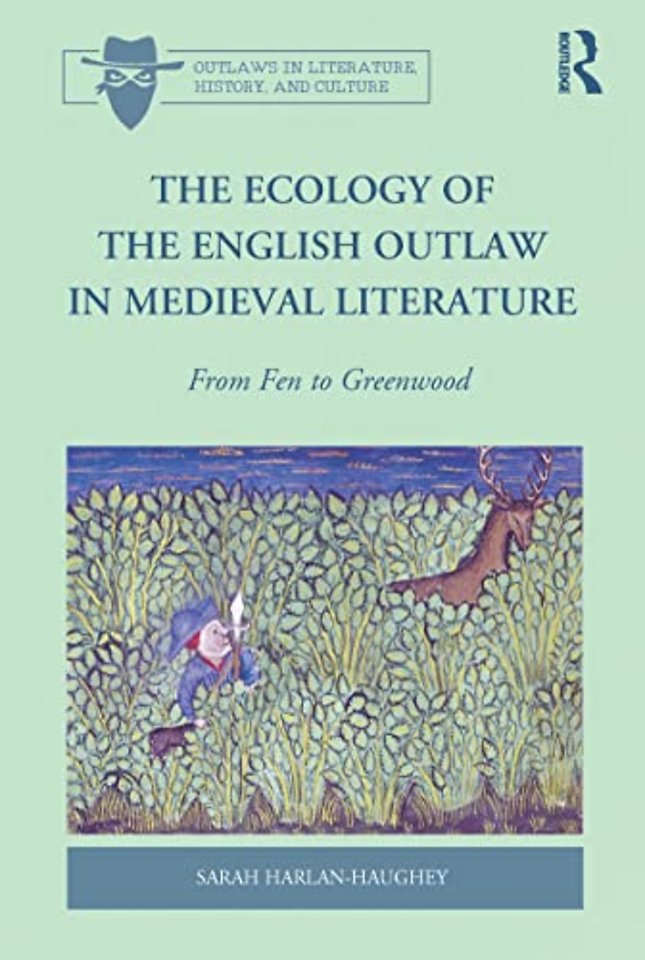 Ecology of the English Outlaw in Medieval Literature
