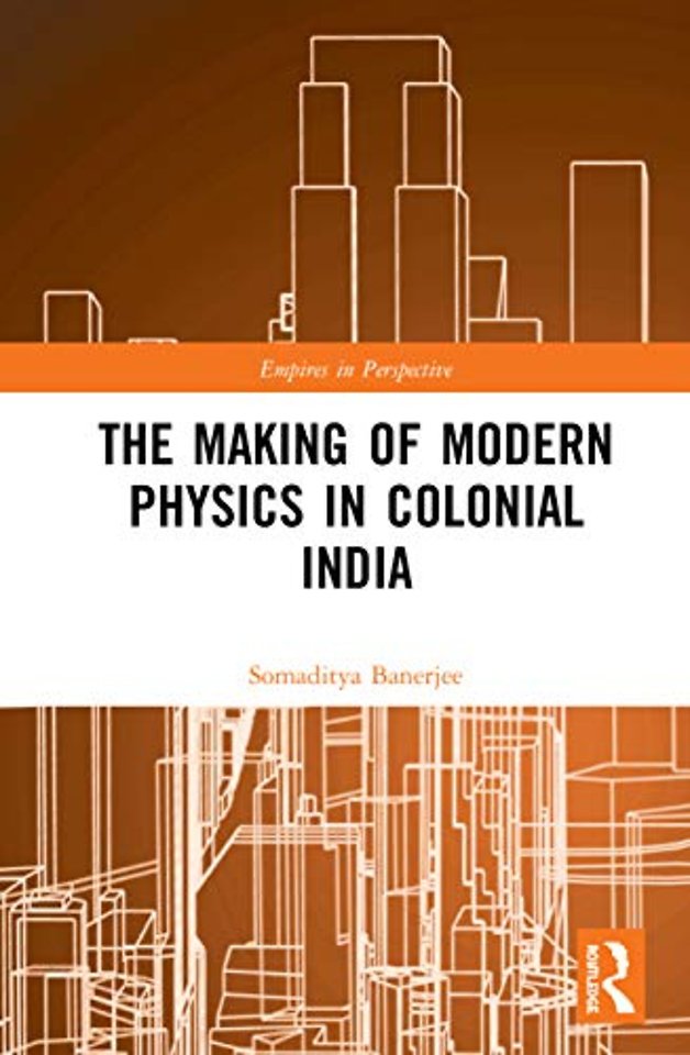 Making of Modern Physics in Colonial India