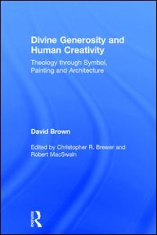 Divine Generosity and Human Creativity