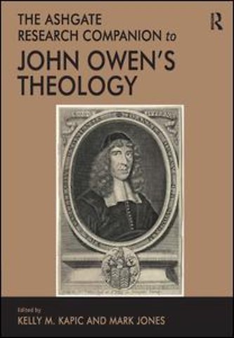 Ashgate Research Companion to John Owen's Theology