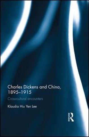 Charles Dickens and China, 1895-1915