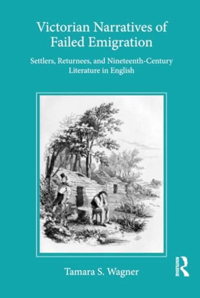 Victorian Narratives of Failed Emigration