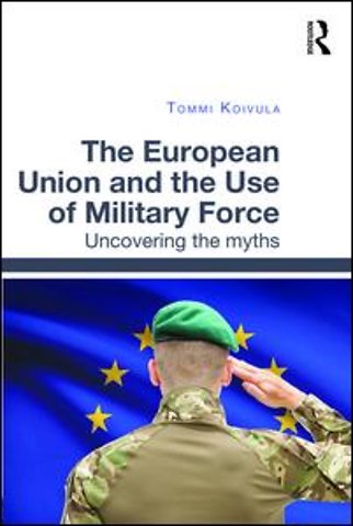 European Union and the Use of Military Force
