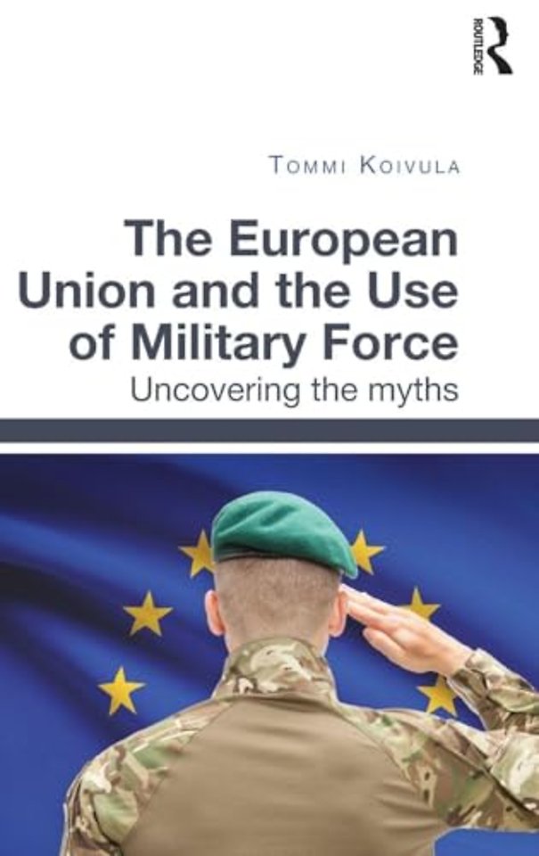 European Union and the Use of Military Force