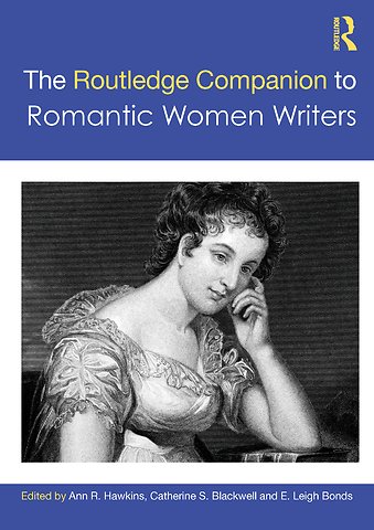 Routledge Companion to Romantic Women Writers