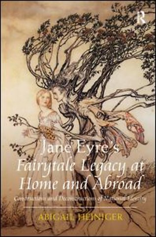 Jane Eyre's Fairytale Legacy at Home and Abroad