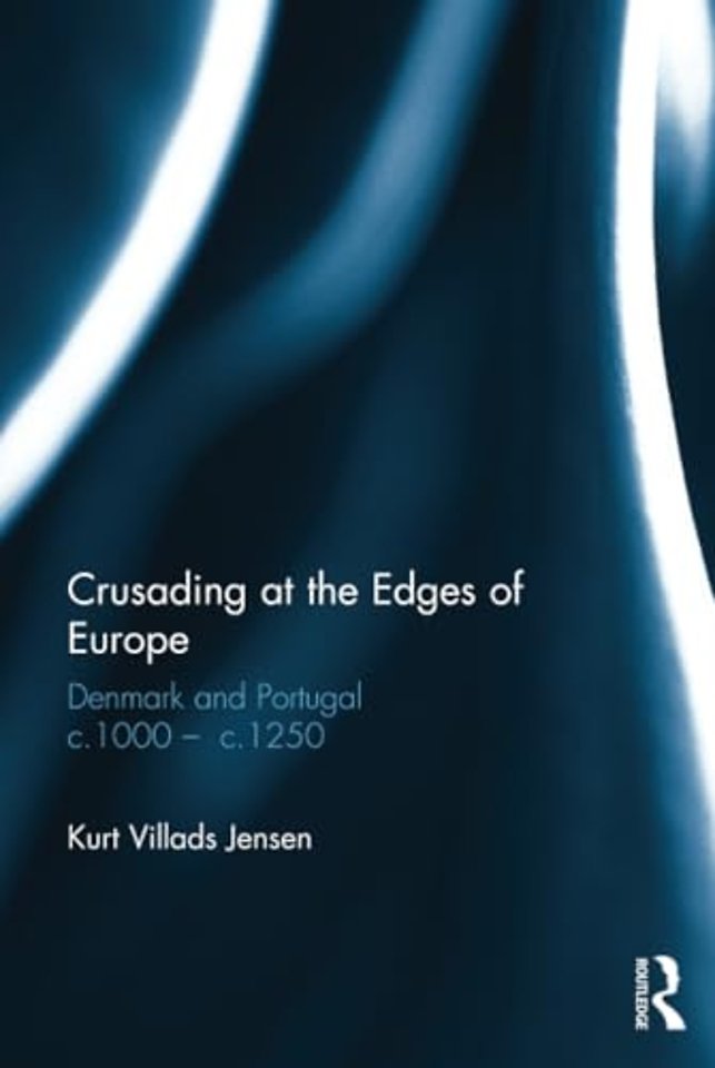 Crusading at the Edges of Europe