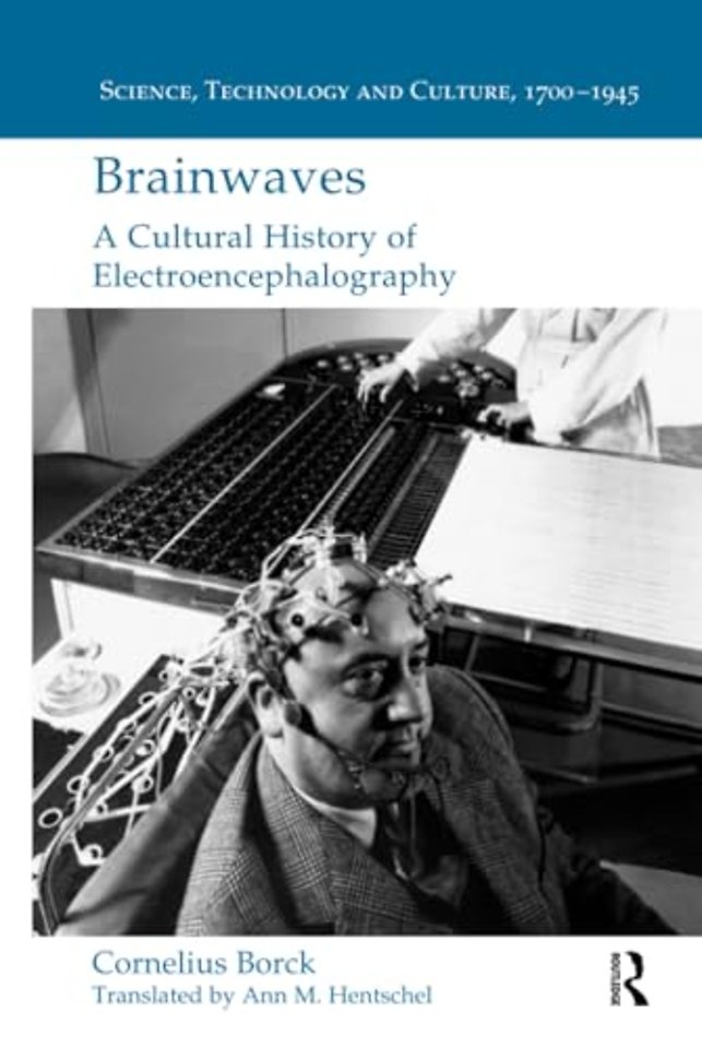 Brainwaves: A Cultural History of Electroencephalography