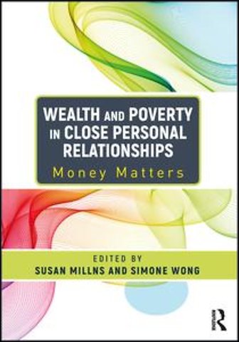 Wealth and Poverty in Close Personal Relationships