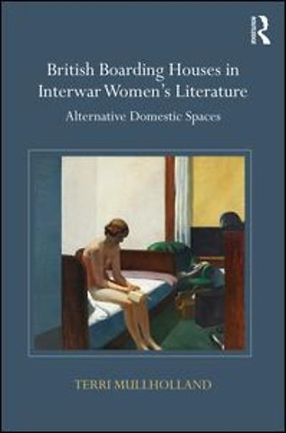 British Boarding Houses in Interwar Women's Literature