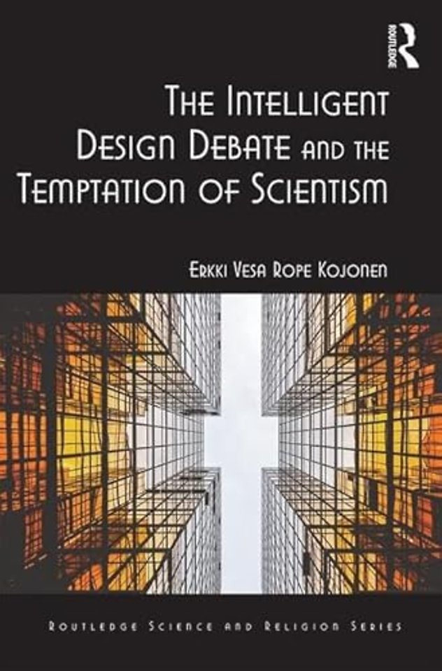 Intelligent Design Debate and the Temptation of Scientism