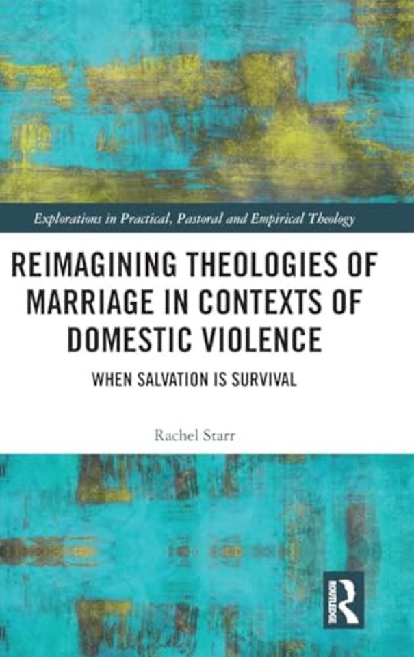 Reimagining Theologies of Marriage in Contexts of Domestic Violence