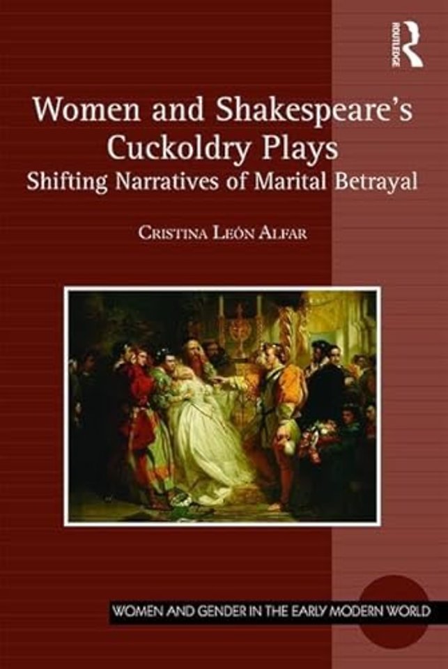 Women and Shakespeare's Cuckoldry Plays
