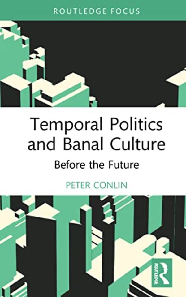 Temporal Politics and Banal Culture
