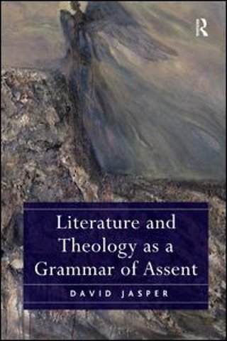 Literature and Theology as a Grammar of Assent