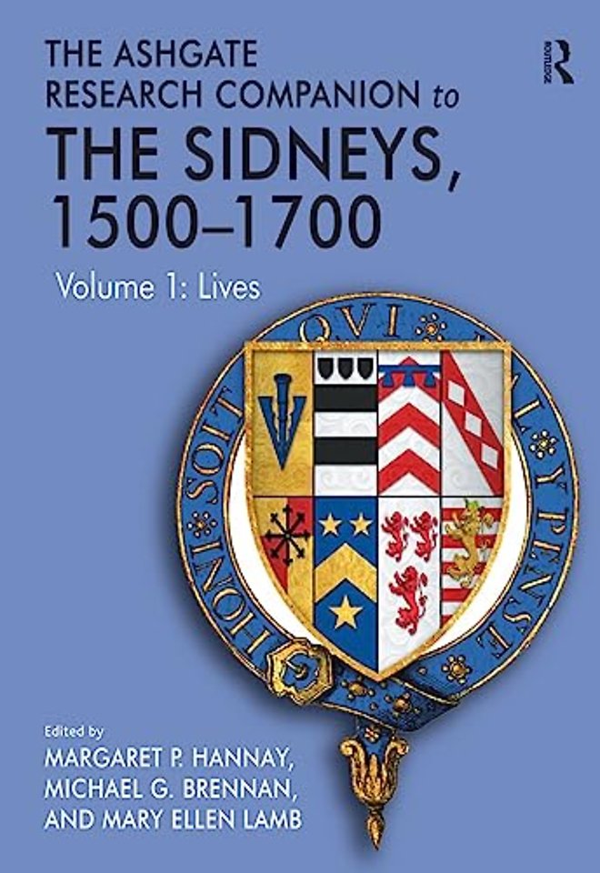 Ashgate Research Companion to The Sidneys, 1500-1700, 2-Volume Set
