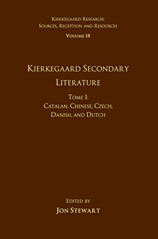 Volume 18, Tome I: Kierkegaard Secondary Literature