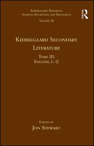 Volume 18, Tome III: Kierkegaard Secondary Literature