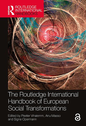 Routledge International Handbook of European Social Transformations