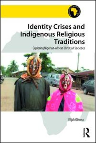 Identity Crises and Indigenous Religious Traditions