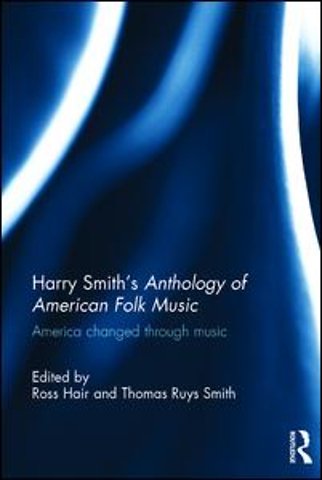 Harry Smith's Anthology of American Folk Music