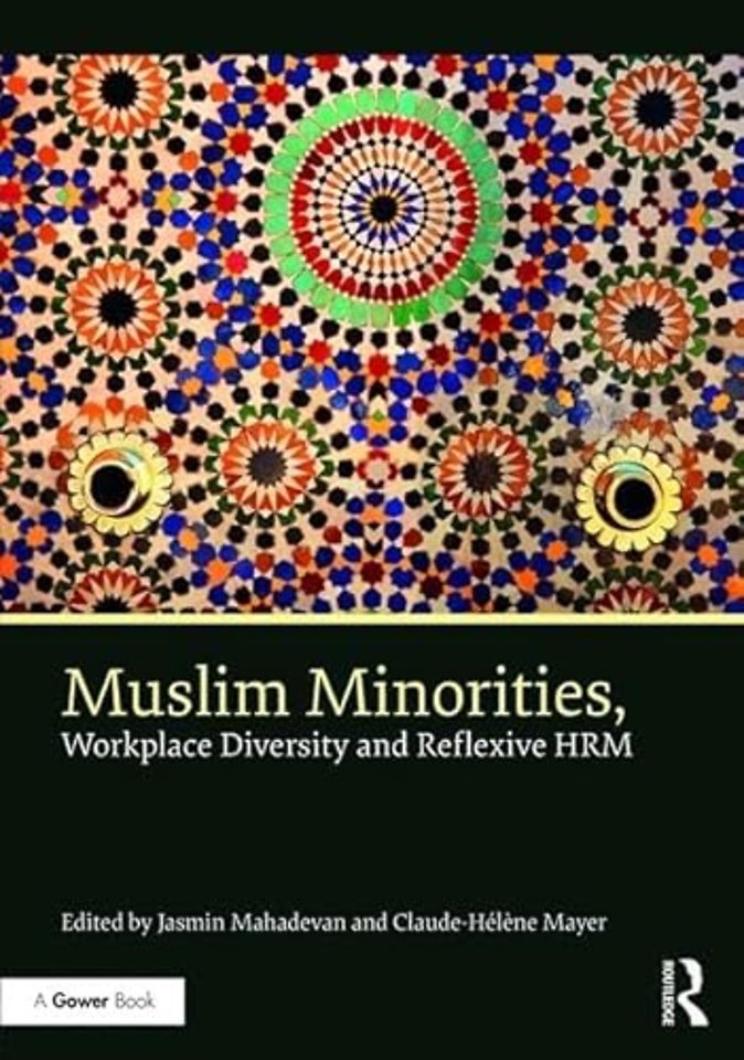 Muslim Minorities, Workplace Diversity and Reflexive HRM